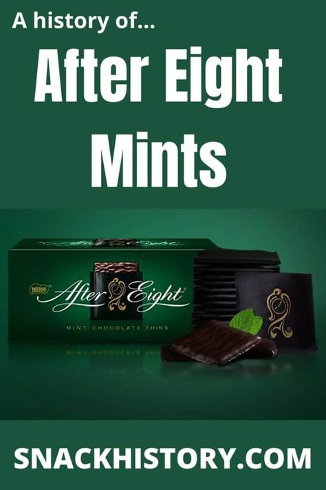 After Eight Mints After Eights, After Dinner Mints, Dinner Mints, After Eight, History Pictures, Mint Chocolate, Original Recipe, The History, About Uk