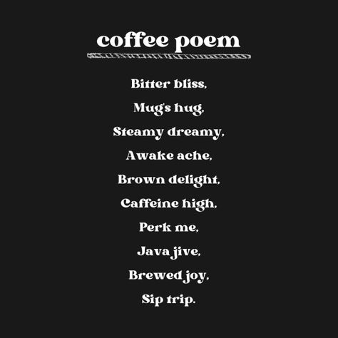 Coffee Poem, Time Poem, Motivational Poems, Funny Coffee Quotes, Quotes Typography, Typography T Shirt, About Coffee, California Love, Typography Tshirt