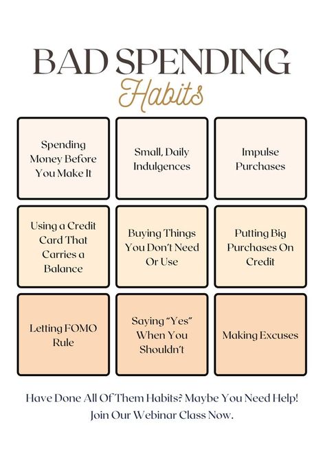 There are 9 bad spending habbits.They are spending money before you make it,daily indulgences,impulse purchases,buying things you don't need,putting big purchases on credit etc. Impulse Buying, Making Excuses, Spending Habits, Managing Your Money, Spending Money, Money Tips, Make It, Finance, Money