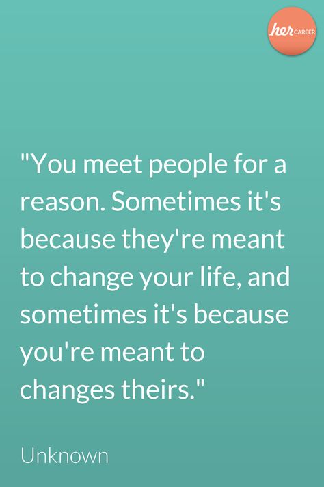 "You meet people for a reason. Sometimes it's because they're meant to change your life, and sometimes it's because you're meant to changes theirs." - Unknown ✨🙏💜  #herCAREER #machenistwiewollennurkrasser #unknownartist #people #reason #makeachange #meanttobe #lifechanging #destiny #yourchange #quotes #zitate #inspiring You Meet Everyone For A Reason, We Meet People For A Reason Quotes, Quotes About Meeting New People, Meet New People Quotes, Quotes About Meeting People, Changed Quotes, Meet Someone Quotes, Meeting You Quotes, You Changed Quotes