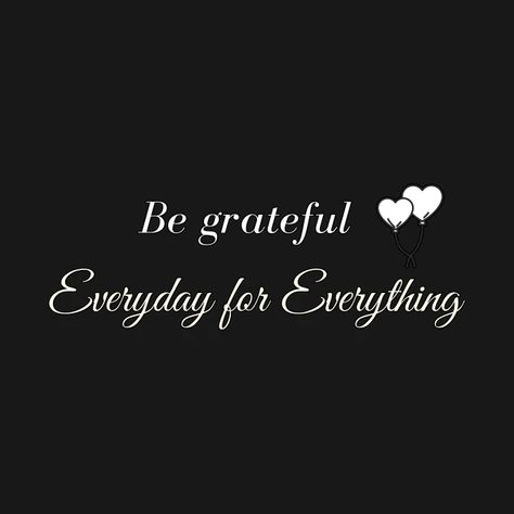 Blessed Morning Quotes Be Grateful, We Learn Everyday Quotes, Happy Gratitude Day, I Want To Learn Everything About You, Be Blessed Quotes Inspirational, Thank You God For Everything Be Grateful, Grateful For My Life Quotes, You Are Blessed Quotes, Blessed Life Quotes Thankful