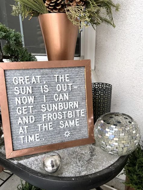 Entryway Landing, Letterboard Sayings, Letterboard Ideas, Letterboard Signs, Minnesota Winter, Front Entryway, Ideas Quotes, Front Entry, Glamping