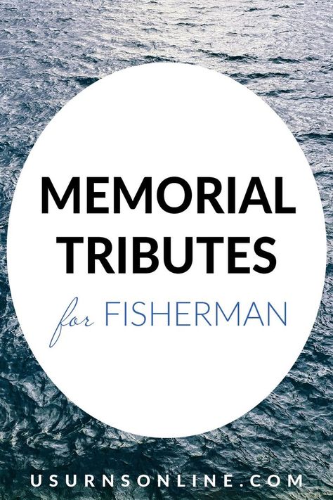 memorial tributes for fisherman Fisherman Memorial Ideas, Fishing In Heaven Quotes, Fishing Memorial Ideas, Memorial Gift Diy, Memorial Service Decorations, Fishing Memorial, Fish Memorial, Memorial Plants, Fishing Table