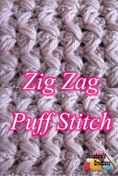 Zig Zag Puff Stitch Pattern and tutorials for Left and Right Handed Crochet Zig Zag, Zig Zag Crochet, Puff Stitch Crochet, Basketweave Stitch, Crochet For Beginners Blanket, Crochet Cable, Puff Stitch, Stitch Crochet, Crochet Stitches Tutorial