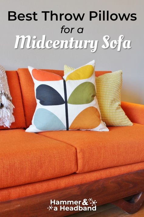 Lots of people are choosing colorful sofas lately, for a look that can be super modern or whimsically retro. But if you do go for a huge pop of color sofa (say, orange) how should you style it? Which styles of throw pillows look best on an orange sofa? From retro and mid-century to Scandi and modern, here are five pillow styles that are perfect for a vibrant couch. #midcenturymodern #homedecor Mid Century Pillows Couch, Mid Century Modern Cushions, Colorful Sofas, Modern Couch Pillows, Pillow Styles, Retro Couch, Mid Century Orange, Modern Throw Blanket, Mid Century Pillows