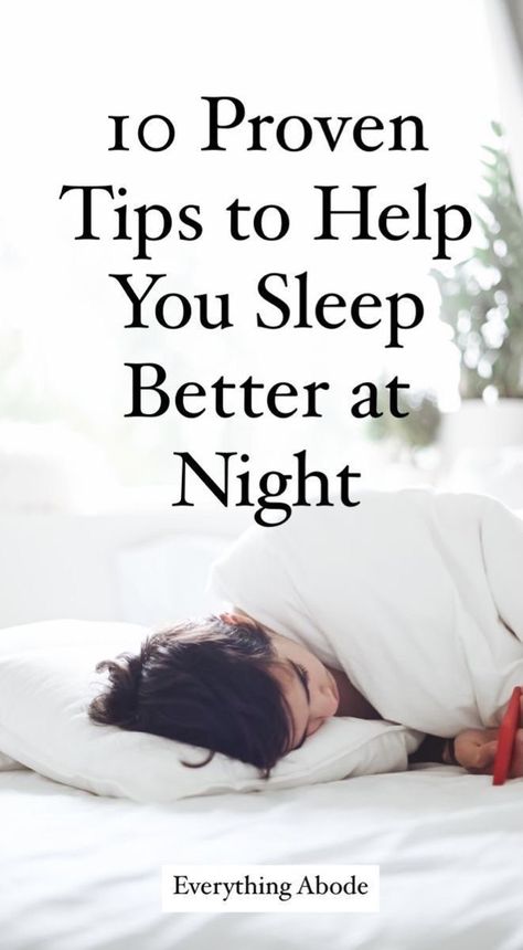 10 Natural & Proven Tips To Sleep Better At Night - Everything Abode Tips To Sleep Better, What Helps You Sleep, Insomnia Help, How Can I Sleep, Ways To Sleep, How To Sleep Faster, Sleep Remedies, Sleep Health, How To Get Better