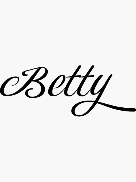 Unique Betty Name stickers featuring millions of original designs created and sold by independent a... Betty Tattoo, Betty Name, Cake Gif, Birthday Cake Gif, Kin List, Dead Poets Society, Name Tattoo, Name Tattoos, Name Stickers