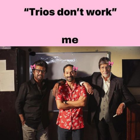 Tamil, meme, cute, Kollywood, Fahadh Faasil, Vettaiyan, Rajnikanth, Amitabh Bachchan, trios don't work, trio goals. "trios Don't Work", Amitabh Bachchan, Black Panther Marvel, Real Man, Quotes For Him, Love Quotes For Him, Humor, Memes