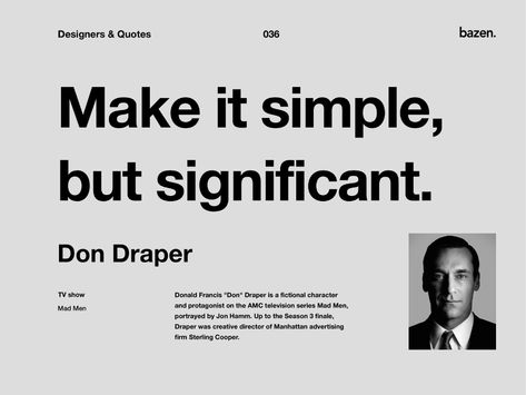 Magazine Quote Design, Branding Quotes Marketing, Famous Designer Quotes, Finance Man, Don Draper Quotes, Mad Men Quotes Don Draper, Minimal Quotes, Copywriting Ads, Man Up Quotes