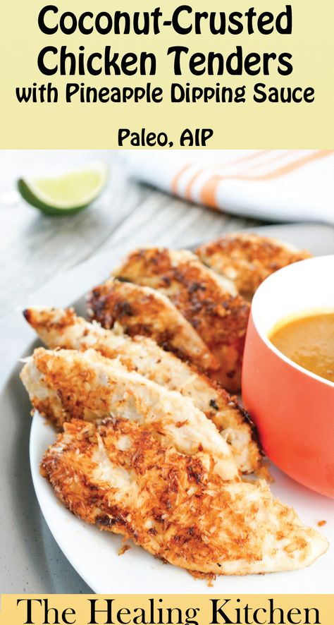 Aip Sauces And Dips, Pineapple Dipping Sauce, Aip Dinner Recipes, Aip Lunch, Healing Kitchen, Coconut Crusted Chicken Tenders, Aip Chicken, Aip Dinner, Autoimmune Diet Recipes