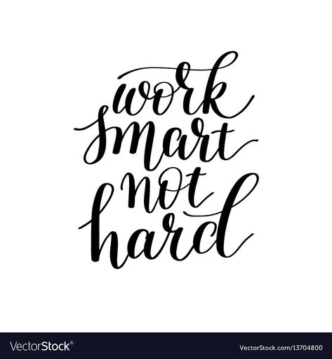 Scandi Lifestyle, Work Smart Not Hard, Consciousness Quotes, Smart Work, Hard Quotes, Inspo Board, Study Hard, Mothers Day Crafts, Work Smarter