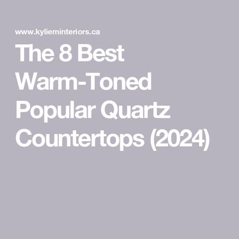 The 8 Best Warm-Toned Popular Quartz Countertops (2024) Quartz Countertops Warm Colors, Popular Quartz Countertops 2024, Most Popular Quartz Countertops, Warm Kitchen Countertops, Warm Quartz Countertops, Types Of Quartz Countertops, Warm Quartz Kitchen Countertops, Warm Countertops, Home Depot Quartz Countertops