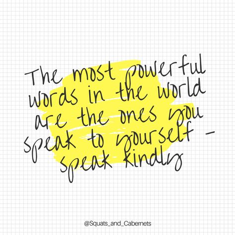 "The most powerful words in the world are the ones you speak to yourself - speak kindly ― Me 🌟 Oh boy.... Self love - and speaking kindly to yourself is often the absolute hardest thing to do. We can all find good things in others - hell we seek it out and enjoy making others feel good about themselves! But when it comes to ourselves - WE SUCK!!!! 🌟 Wanna read the rest? instagram.com/squats_and_cabernets  #speaklife #speaktruth #speaklove #love #selflove #treatyoself Speak Kindly To Yourself Quotes, Speaking Kindly To Yourself, Beauty Tips Quotes, Speak Kindly, Communication Quotes, Speak Life, Positive Self Talk, Quotes For Students, Speak The Truth