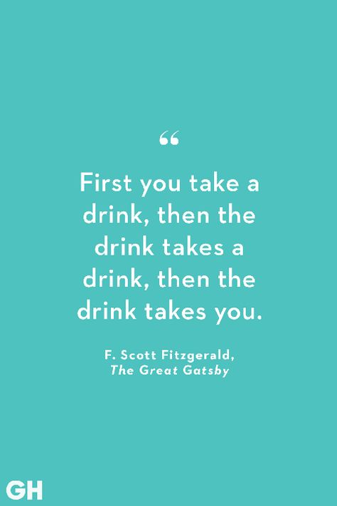 Quotes About Alcohol, Anti Alcohol, Alcohol Quotes Funny, Alcohol Quotes, Fitzgerald Quotes, Quotes Wallpapers, Drinking Quotes, F Scott Fitzgerald