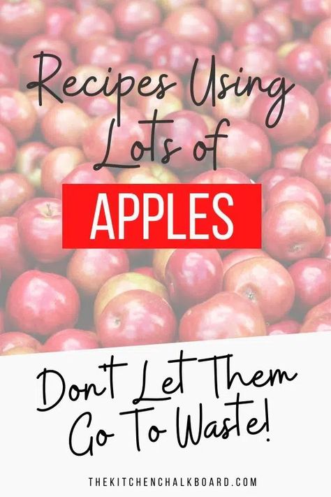 How To Use Up Lots Of Apples, Recipes For Lots Of Apples, Apple Recipes With Lots Of Apples, What To Do With An Abundance Of Apples, Easy Ways To Use Up Apples, Lots Of Apples Recipe, What To Do With All My Apples, What To Do With Bulk Apples, What To Do With Tons Of Apples