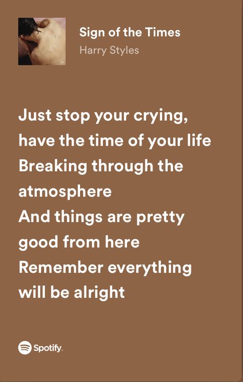 Harry Styles Song Quotes, Harry Styles Quotes Lyrics, Harry Styles As It Was Lyrics, Quotes From Songs Lyrics Harry Styles, Remember Everything Will Be Alright Harry Styles, We’ll Be Alright Because Harry Styles Said So, Be Alright Lyrics, Harrys House Lyrics, Sign Of The Times Harry Styles