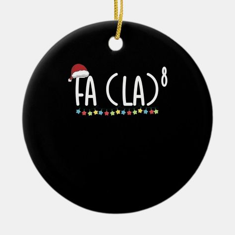 Fa La 8 Christmas Xmas Math Ceramic Ornament Gender: unisex. Age Group: adult. Math Themed Christmas Ornament, Math Ornaments Diy, Math Ornaments, Math Christmas Ornaments, Handy Craft, Creative Math, Teacher Ornaments, Christmas Float, Extra Credit