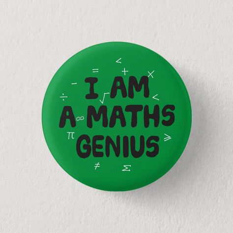 I am a Math Genius pin badge | Zazzle Maths Genius Aesthetic, I Am Genius Affirmation, Cute Badges And Pins, I Am A Genius, Maths Affirmations, Math Genius Aesthetic, Math Affirmations, Math Teacher Aesthetic, Genius Aesthetic