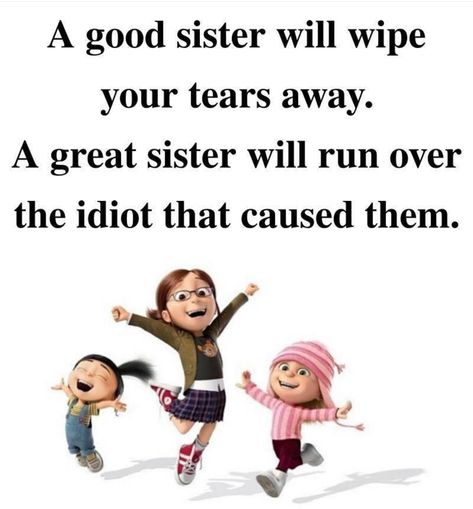 Funny Quotes For Sisters, Sister Quotes Funny Humor Jokes, Funny Sister Quotes Hilarious, Funny Sister Quotes, Sister Bond Quotes, Sister Jokes, Love You Sis, Sister Funny, Sibling Quotes