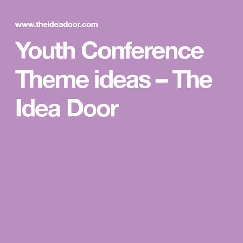 Youth Conference Theme ideas – The Idea Door Leadership Conference Themes Ideas, Lds Youth Conference Ideas, Youth Conference Ideas, Christlike Attributes, Conference Themes, Church Youth Group, Youth Conference, Lds Youth, Youth Theme