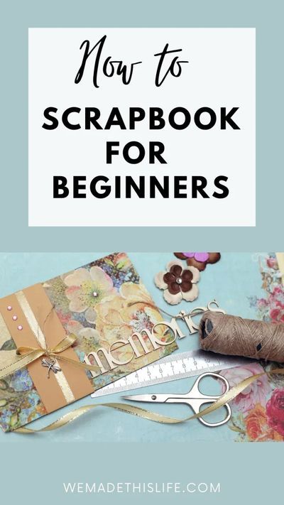 How To Scrapbook For Beginners - We Made This Life Scrapping Book Ideas, How To Scrapbook For Beginners, How To Scrapbook, Scrapbook For Beginners, Scrapbooking Basics, Makers Studio, Family Scrapbook Layouts, Scrapbooking Tips, Beginner Scrapbooking