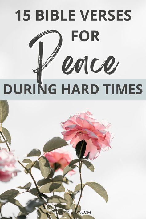 15 Bible Verses About Peace in Hard Times Bible Verse On Comfort, Bible Verse For Difficult Times, Bible Verses For Difficult Times, Comforting Bible Verses Hard Times, Bible Verse For Peace, Verses About Strength Hard Times, Bible Verse About Peace, Bible Verse Peace, Peace Bible Verses