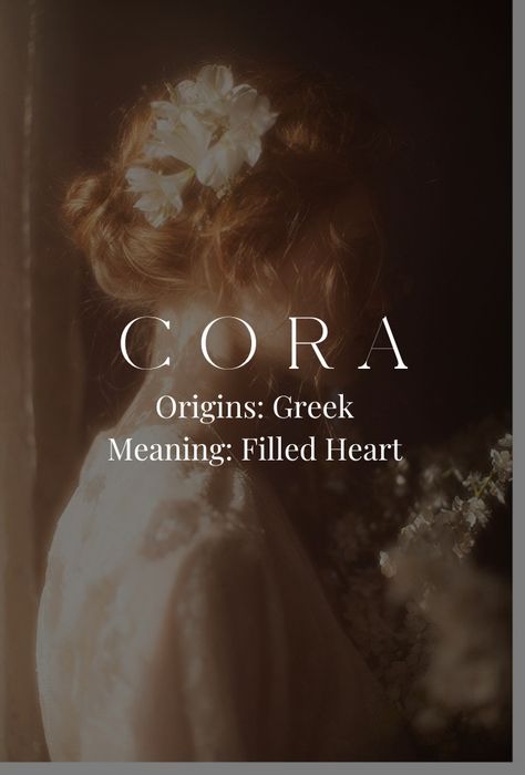 Cora Name Meaning, Greek Mythology Names Female, Greek Names And Meanings, Novel Names, Vintage Baby Girl Names, Oc Names, Names And Meanings, Pjo Dr, Fantasy Character Names