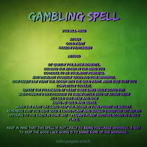 This spell wont make you rich, but it will help you have a little more fun while gambling! Gambling Spell, Witches Den, Spell Books, Luck Spells, Magic Spell Book, Witchcraft Spell Books, A Safe Place, The Witches, White Magic