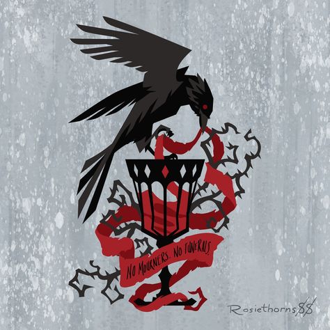 No mourners, no funerals (The Dregs Tattoo) Six Of Crows, Crows, Red, Instagram, Black