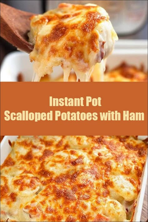 Instant Pot Scalloped Potatoes With Ham Ham And Scalloped Potatoes, Scalloped Potatoes And Ham Recipe, Recipes With Cooked Ham, Ham Recipes Healthy, Instant Pot Scalloped Potatoes, Scalloped Potatoes With Ham, Potatoes With Ham, Ham Dinner Recipes, Ham Recipes Crockpot