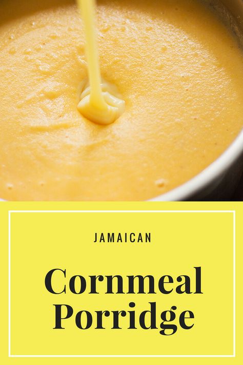 Coarse Cornmeal Recipes, Corn Meal Porridge Jamaican, Cornmeal Porridge Jamaican, Yellow Cornmeal Recipes, Jamaican Porridge Recipes, Jamaican Porridge, Breakfast For Children, Jamaican Cornmeal Porridge, Corn Meal Porridge