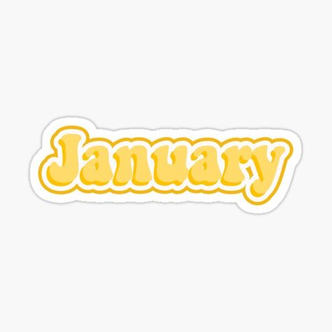 "yellow january" Sticker by andreadc5 | Redbubble January Stickers, January Quotes, Dry January, Stickers Journal, Scrapbooking Inspiration, January 2024, Digital Planning, Aesthetic Words, Yellow Aesthetic