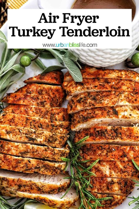 Hosting a small Thanksgiving dinner or special occasion dinner? Make this easy, Best Air Fryer Turkey Tenderloin. So tender, juicy, and delicious! Recipe and air frying tips at UrbanBlissLife.com. Air Fry Turkey Tenderloin, Airfryer Turkey Tenderloin, Thanksgiving Turkey Tenderloin, Turkey Tenderloin Recipes Air Fryer, Air Fryer Boneless Turkey Breast, Air Fryer Turkey Tenderloin, Small Thanksgiving Dinner, Air Fryer Turkey Breast, Turkey Tenderloin Recipes