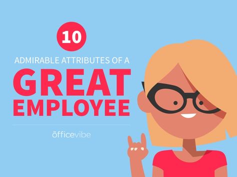 We've compiled a list of 10 attributes that make for a great employee. Any of these 10 traits will make you flourish to a better individual. Learn more on Offi… Great Employee, Attitude Adjustment, Leadership Management, Good Employee, Blog Categories, Character Trait, Linkedin Profile, Career Development, Be Successful