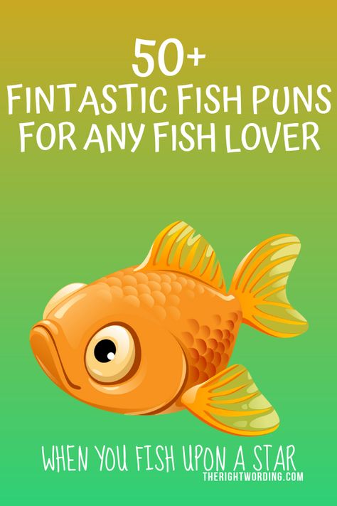 50+ Fintastic Fish Puns That Don’t Get Any Betta Than This Advice From A Fish, Cute Whale Puns, Fish Puns For Boyfriend, Fish And Chips Quotes, Cute Fishing Quotes, Fish Love Quotes, Fish Sayings Quotes, Fish Quotes Inspirational, Goldfish Quotes