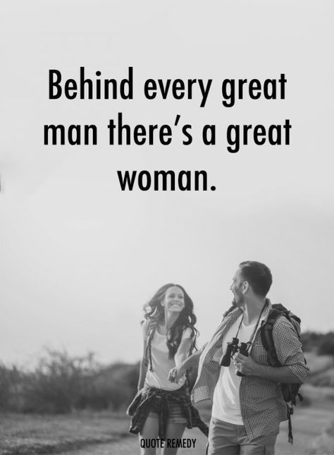 Behind Every Man Is A Woman Quotes, Behind Every Successful Man Is A Woman, Successful Men Quotes, Waiting At The Airport, Behind Every Successful Man, Behind Every Great Man, Random Guy, Gentleman Quotes, Great Man