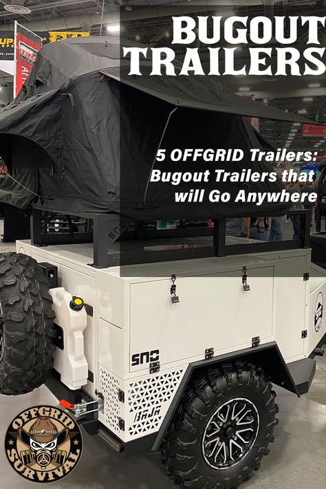 Off The Grid Trailers: The Ultimate Portable Bug Out Shelters Camping Trailer Ideas, Bug Out Trailer, Off Grid Survival, Off Road Camper Trailer, Trailer Life, Off Road Camper, Trailer Ideas, Travel Trailers, Camping Trailer