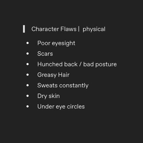 Character Flaws Physical, Strengths And Weaknesses For Characters, Physical Flaws For Characters, Physical Characteristics For Characters, Prompt List Of Sarcasm, Character Physical Flaws, Character Flaws, Writing Humor, Writing Plot