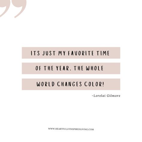 It’s just my favorite time of the year. The whole world changes color! — Lorelai Gilmore #gilmoregirls #gilmoreqirlsquote #gilmoregirlsquotes #gilmoregirlsautum #autumnquotes #fallquotes Lorelei Gilmore Quotes, Lorelai Gilmore Quotes, Gilmore Quotes, Lorelei Gilmore, Luke Danes, Gilmore Girls Quotes, Work Decor, Gilmore Girl, Iconic Moments