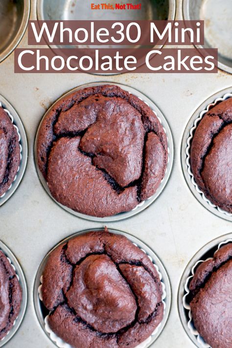 Easy Whole 30, Mini Chocolate Cakes, Whole Food Desserts, Whole 30 Dessert, Mini Chocolate Cake, Whole 30 Snacks, Whole 30 Meal Plan, Easy Whole 30 Recipes, Desserts Healthy