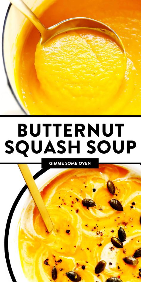 The BEST Butternut Squash Soup recipe! It's a super cozy and delicious dinner recipe, and made with healthy, seasonal ingredients you can feel great about. Easy to make in the Instant Pot (pressure cooker), Crockpot, or on the stovetop. | Gimme Some Oven #butternut #soup #glutenfree #vegan #vegetarian #healthy #fall #winter #thanksgiving Squash Soup Recipe Easy, Best Butternut Squash Soup, Butternut Squash Soup Recipe, Butternut Soup, Butternut Squash Recipes Soup, Squash Soup Recipe, Gimme Some Oven, Butternut Squash Recipes, Healthy Fall