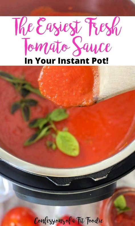 Instant Pot Tomato Sauce For Canning, Fresh Tomato Sauce Instant Pot, Instapot Tomato Sauce Fresh Tomatoes, Instapot Tomato Sauce Fresh, Instant Pot Spaghetti Sauce Fresh Tomato, Instant Pot Tomato Sauce Fresh Tomatoes, Instant Pot Tomato Sauce, Easy Fresh Tomato Sauce, Spaghetti Sauce With Fresh Tomatoes