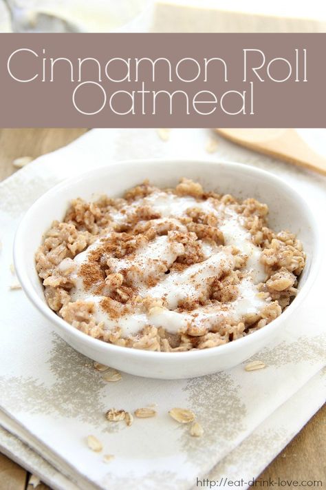 Cinnamon Roll Oatmeal - Eat. Drink. Love. Oatmeal Drink, Cinnamon Roll Oatmeal, Breakfast Cinnamon, Roll Food, Easy Oatmeal Recipes, Healthy Oatmeal Recipes, Healthy Food Habits, Easy Oatmeal, Cinnamon Oatmeal