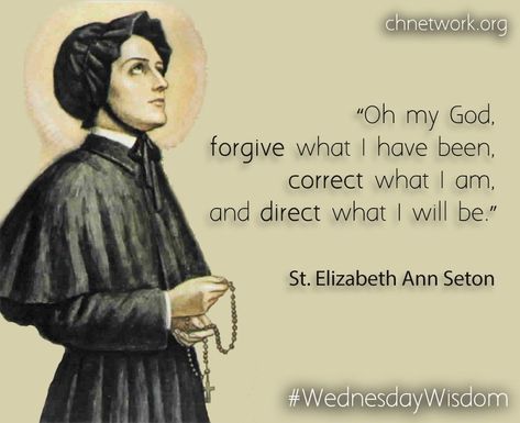 St. Elzabeth Ann Seton Sunday Encouragement, Elizabeth Ann Seton, St Elizabeth, Daughter Of The King, Saint Elizabeth, Saint Quotes Catholic, King Photo, Catholic Family, Saint Quotes