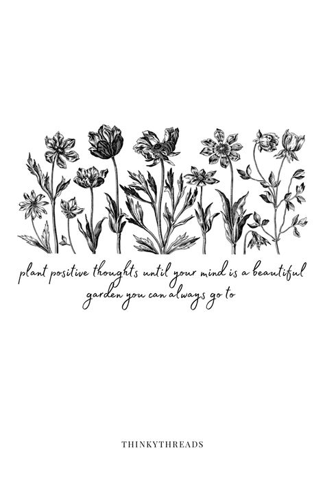 “Plant positive thoughts until your mind is a beautiful garden you can always go to” tee design by ThinkyThreads coming soon! #inspiration #positivethinking #positive #positiveenergy #positivethinking #positivemind #positivequotesmotivation #quotes #successquotes #mentalhealth #relatable #advice #cute #aesthetic #tumblrquotes #garden #flower #graphicdesign #graphictshirts #shirt #fashion #design #creative #artsy #quoteoftheday #quoteoftheweek #reminder #happy #happythoughts #gratitude #gratitude March Positive Quotes, Shirt Fashion Design, March Quotes, Mindset Quotes Positive, Quote Of The Week, Garden Quotes, Positive Quotes Motivation, Tumblr Quotes, Art Drawings Sketches Creative