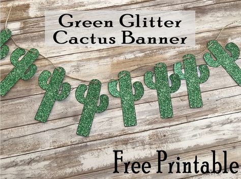 Free Printable Cactus Banner Decoration. DIY Decor for Summer, baby shower, bridal shower, Cinco de Mayo, etc. Cactus Banner Printable Free, Cactus Free Printable, Bridal Shower Banner Diy, Cactus Banner, Free Classroom Printables, Cactus Classroom, Desert Party, Texas Theme, Bridal Shower Decorations Diy