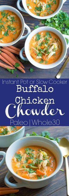 Buffalo Chicken Chowder, Slow Cooker Buffalo Chicken, Dinner Paleo, Chicken Chowder, Buffalo Chicken Soup, Paleo Crockpot, Instant Pot Soup, Whole30 Recipes, Paleo Lunch