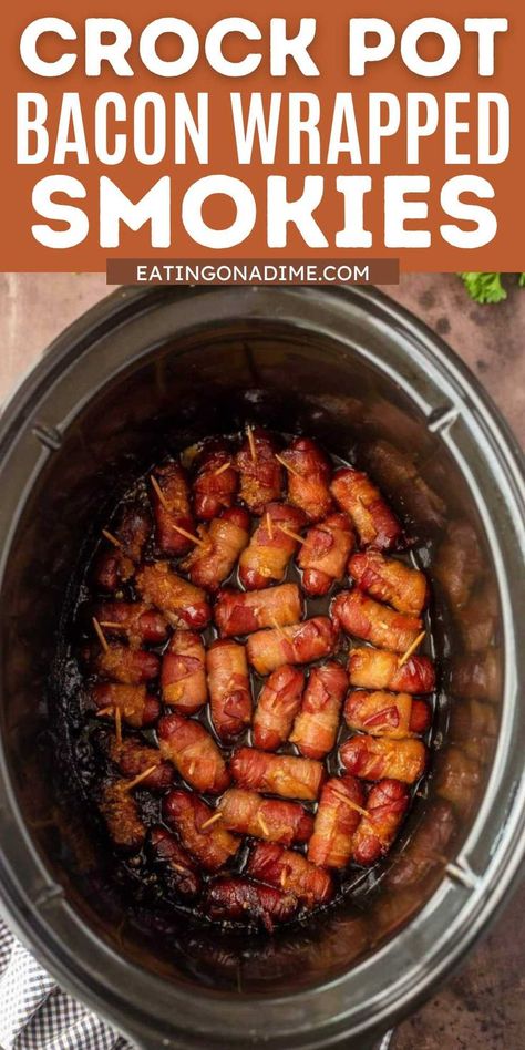 Bacon Appetizers Easy, Bacon Wrapped Lil Smokies, Wrapped Smokies, Bacon Recipes Appetizers, Smokies Recipe, Bacon Wrapped Smokies, Lil Smokies, Slow Cooker Appetizers, Slow Cooker Bacon