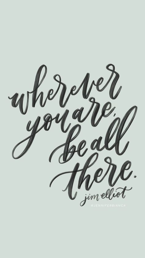 "Wherever you are, be all there." Jim Elliot /  / prints + cards / christian inspiration motivation quote Thankful Sayings, Missionary Quotes, Jim Elliot, Island Quotes, Quotes Calligraphy, Calligraphy Print, Procreate Lettering, Quotes Bible Verses, Winnipeg Manitoba