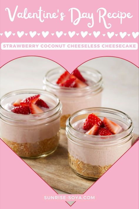 Our Strawberry Coconut Cheeseless Cheesecake recipe is the perfect date night dessert recipe! Made with love using Sunrise Soft Tofu.😋🌱 Tofu Desserts, Tofu Dessert, Night Dessert, Soft Tofu, Dairy Free Cheesecake, Fruity Recipes, Tofu Vegan, Desert Ideas, Fluff Desserts